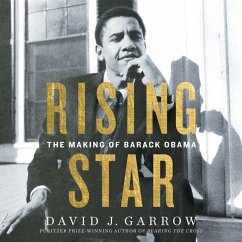 Rising Star: The Making of Barack Obama - Garrow, David J.