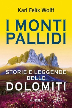 Cover I monti pallidi. Storie e leggende delle Dolomiti