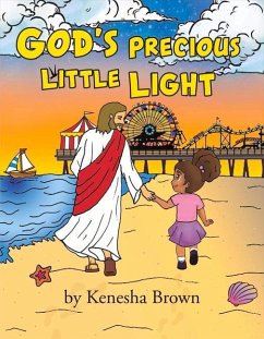 God's Precious Little Light: Volume 1 - Brown, Kenesha A.