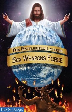 The Battlefield Letters: Sex Weapons Force - St Agnes, Tina