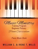 Music Ministry Training Program Beginner Primary Piano Curriculum