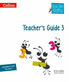 Busy Ant Maths - Teacher's Guide 3 - Mumford, Jeanette; Roberts, Sandra; Power O'Keefe, Jo; Jurgensen, Elizabeth