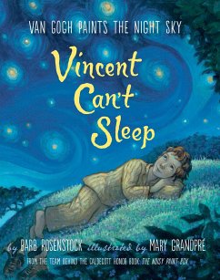 Vincent Can't Sleep: Van Gogh Paints the Night Sky - Rosenstock, Barb