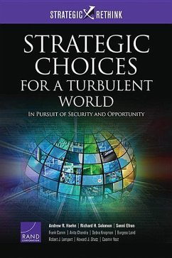 Strategic Choices for a Turbulent World - Hoehn, Andrew R; Solomon, Richard H; Efron, Sonni