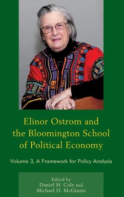 Elinor Ostrom and the Bloomington School of Political Economy - Cole, Daniel H.; McGinnis, Michael D.