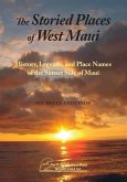 The Storied Places of West Maui