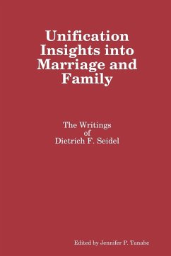 Unification Insights into Marriage and Family - Tanabe, Jennifer P.; Seidel, Dietrich F.