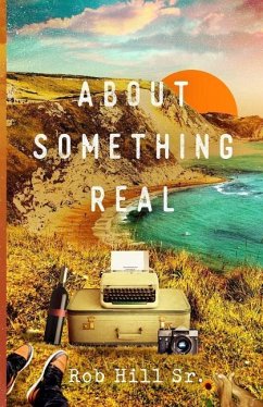 About Something Real - Hill Sr, Rob