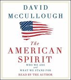 The American Spirit: Who We Are and What We Stand for