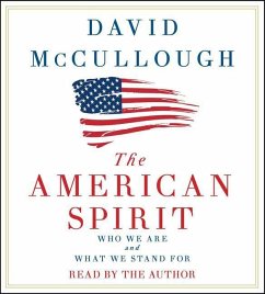 The American Spirit: Who We Are and What We Stand for - Mccullough, David