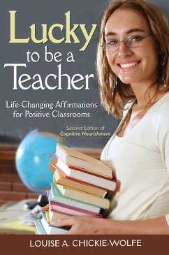 Lucky to Be a Teacher - Chickie-Wolfe, Louise A