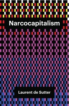 Narcocapitalism - Sutter, Laurent de