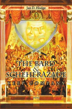 The Bard & Scheherazade Keep Company - Hodge, Jan D.