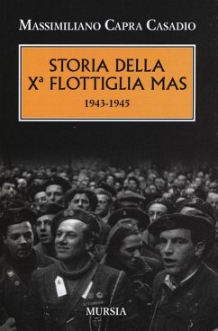 Cover Storia della Xª flottiglia Mas 1943-1945