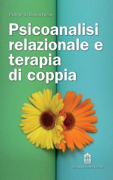 Psicoanalisi relazionale e terapia di coppia Psicoanalisi relazionale e terapia di coppia