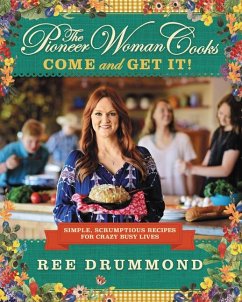 The Pioneer Woman Cooks--Come and Get It! - Drummond, Ree