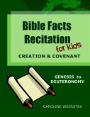 Bible Facts Recitation for Kids: Creation & Covenant (Genesis to Deuteronomy)