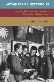 Anti-Imperial Metropolis - Goebel, Michael