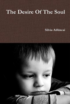 The Desire Of The Soul - Aiftincai, Silviu