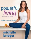 Powerful Living: Mindset + Exercise + Recipes