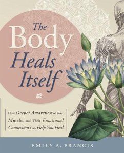 The Body Heals Itself - Francis, Emily A.