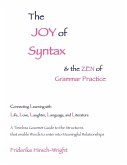The Joy of Syntax & the Zen of Grammar Practice