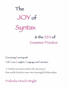 The Joy of Syntax & the Zen of Grammar Practice - Hirsch-Wright, Friderike
