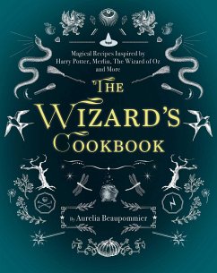 The Wizard's Cookbook - Beaupommier, Aurélia