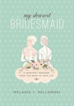 My Dearest Bridesmaid - Pellowski, Melanie J