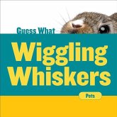 Wiggling Whiskers