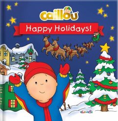 Caillou: Happy Holidays! - Pleau-Murissi, Marilyn