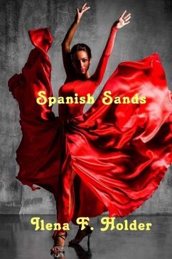 Spanish Sands - Holder, Ilena F.