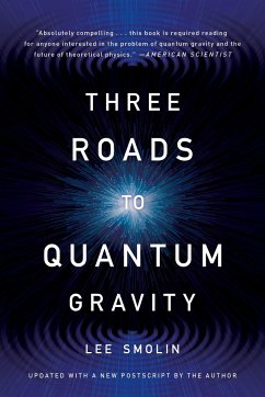 Three Roads to Quantum Gravity - Smolin, Lee