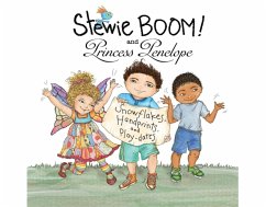 Stewie Boom! and Princess Penelope: Handprints, Snowflakes and Playdates - Bronstein, Christine
