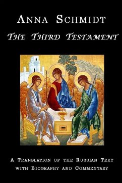 The Third Testament - Schmidt, Anna Nikolaievna