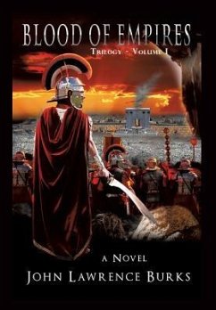 BLOOD OF EMPIRES Trilogy - Volume I - Burks, John Lawrence