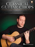 Classical Guitar Chops: Essential Licks & Exercises to Maximize Your Technique