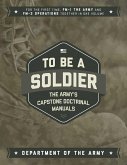 To Be a Soldier