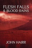 Flesh Falls & Blood Rains