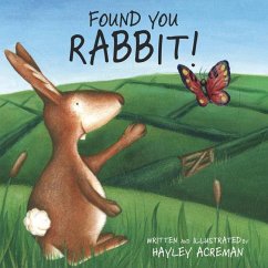 FOUND YOU RABBIT - Acreman, Hayley