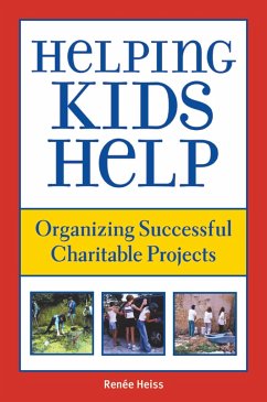 Helping Kids Help - Heiss, Renee