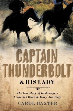 Captain Thunderbolt and His Lady - Baxter, Carol