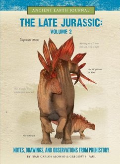The Late Jurassic Volume 2 - Alonso, Juan Carlos; Paul, Gregory S