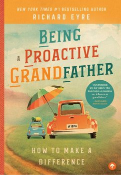 Being a Proactive Grandfather - Eyre, Richard