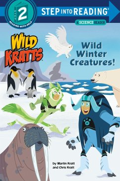 Wild Winter Creatures! (Wild Kratts) - Kratt, Chris; Kratt, Martin