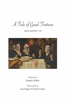 A Tale of Good Fortune (xmas edition '16) - Walker, Kingsley