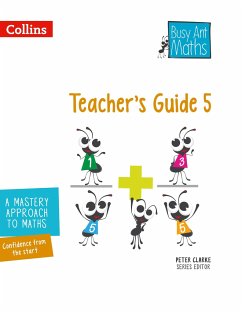 Busy Ant Maths -- Teacher's Guide 5 - Mumford, Jeanette; Roberts, Sandra; Power O'Keefe, Jo; Jurgensen, Elizabeth