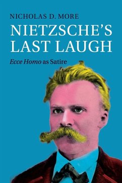 Nietzsche's Last Laugh - More, Nicholas D.