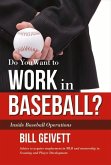 DO YOU WANT TO WORK IN BASEBAL
