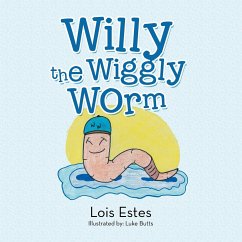 WILLY THE WIGGLY WORM - Estes, Lois